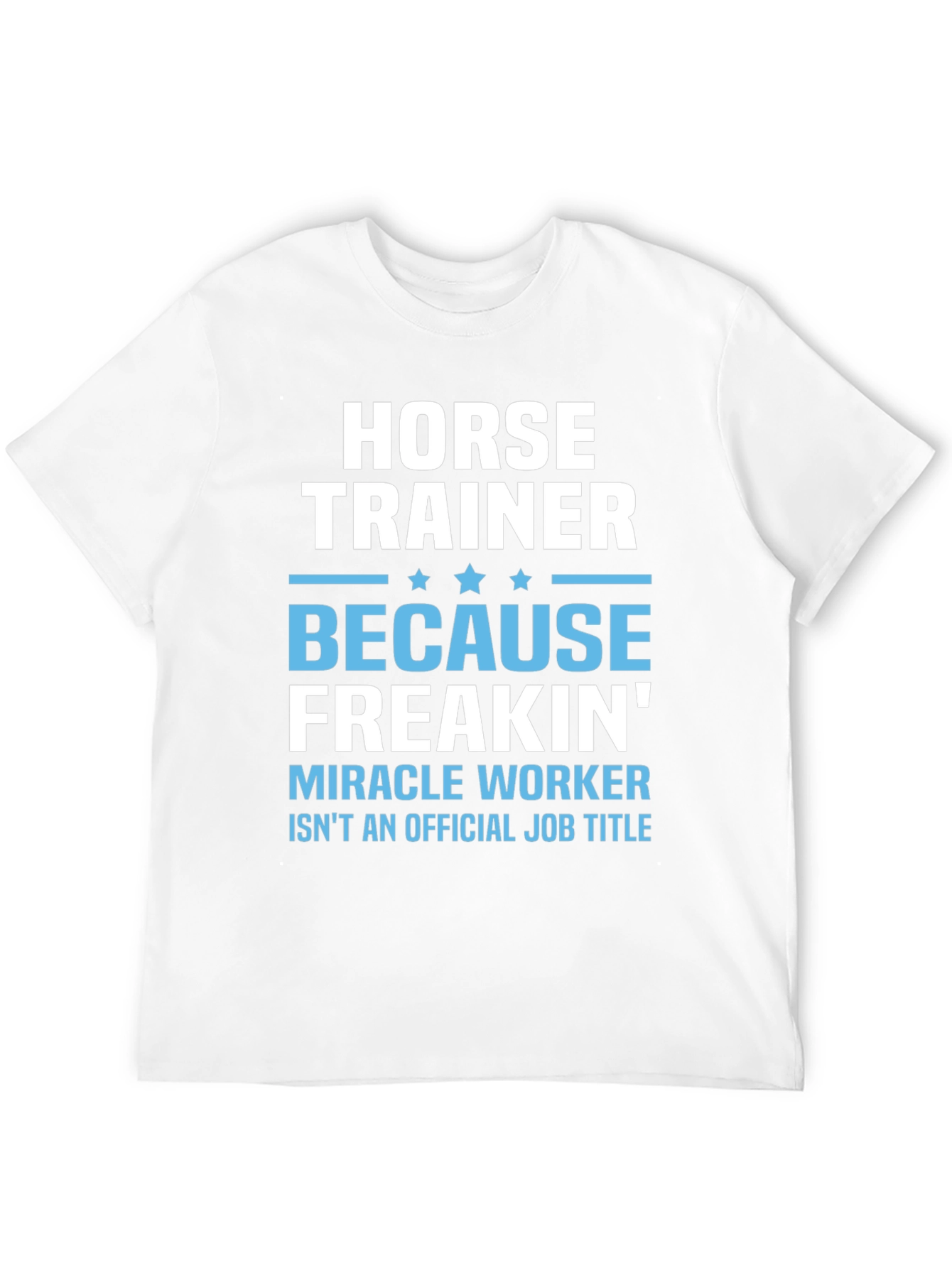 Horse Trainer Funny T-Shirt