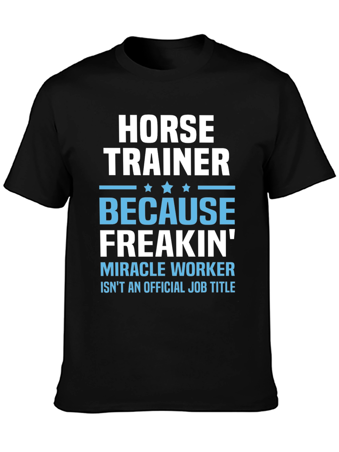 Horse Trainer Funny T-Shirt
