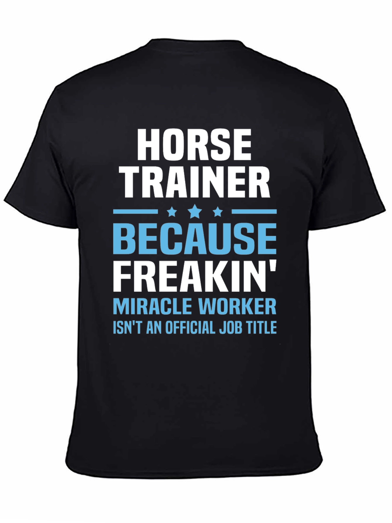 Horse Trainer Funny T-Shirt