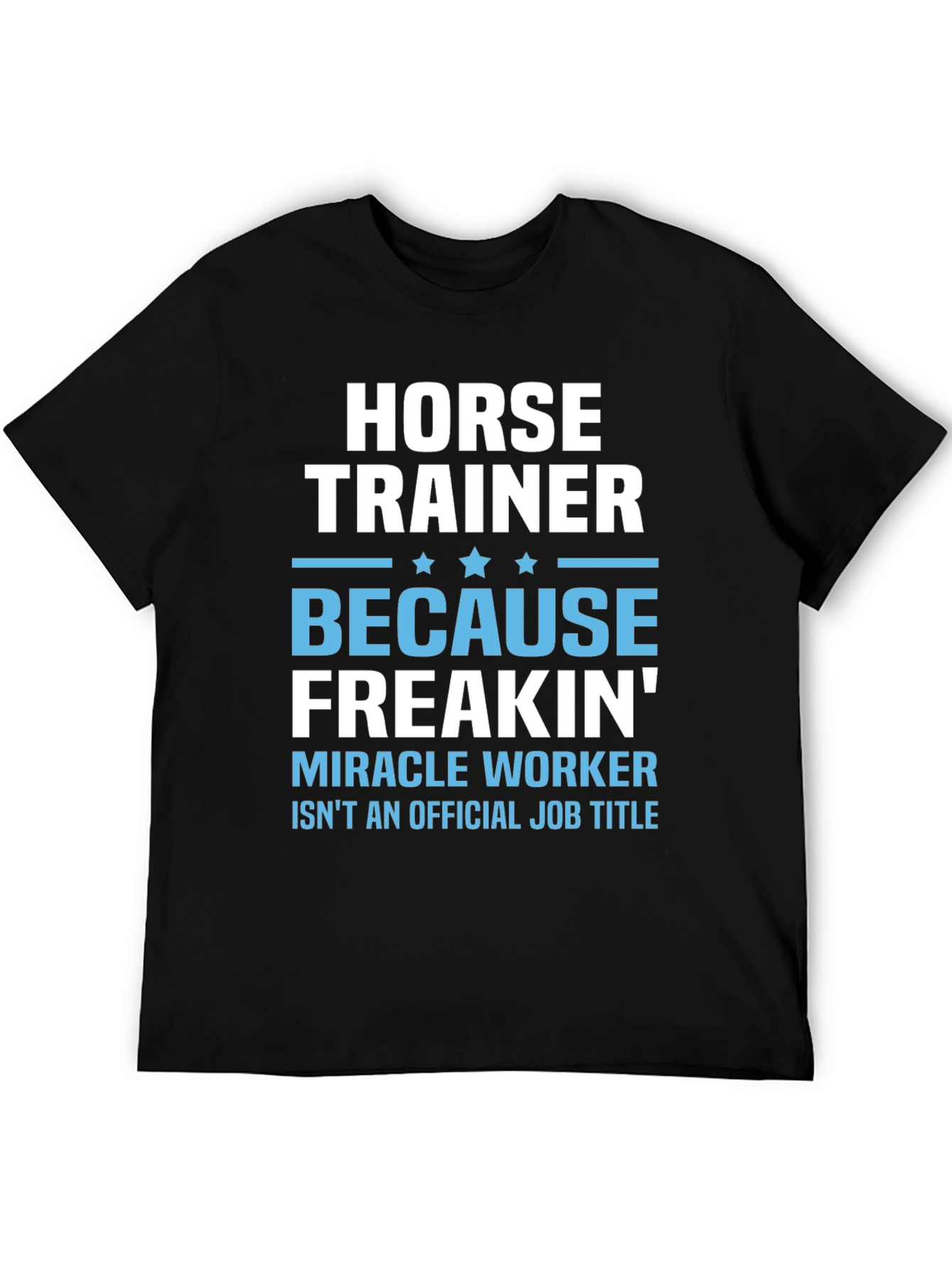 Horse Trainer Funny T-Shirt