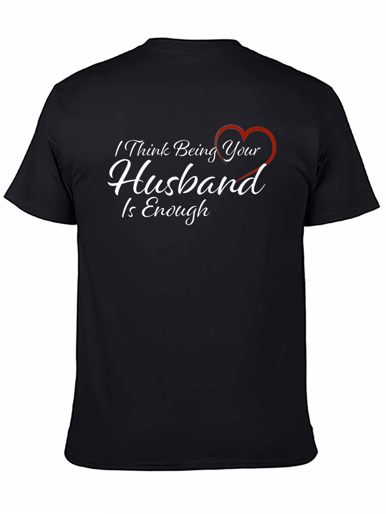 Husband Gift - Mens Black Graphic Tee