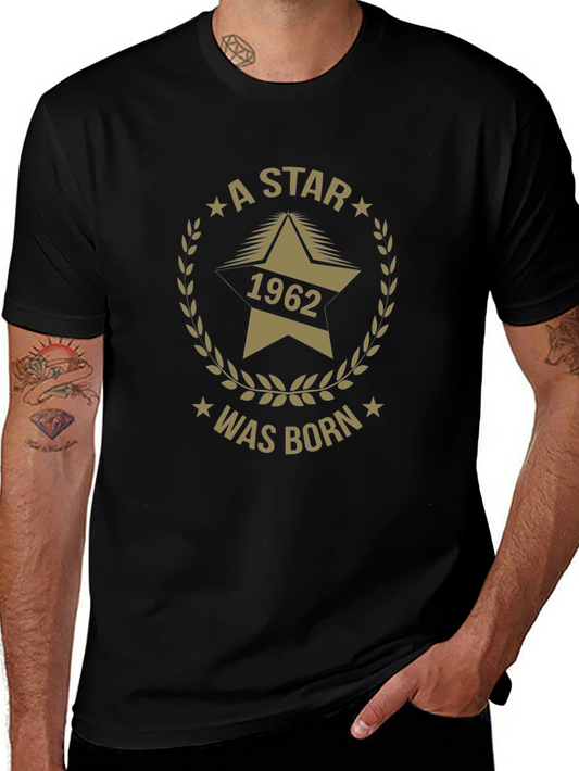 A Star Was Born 1962 Birthday T-Shirt