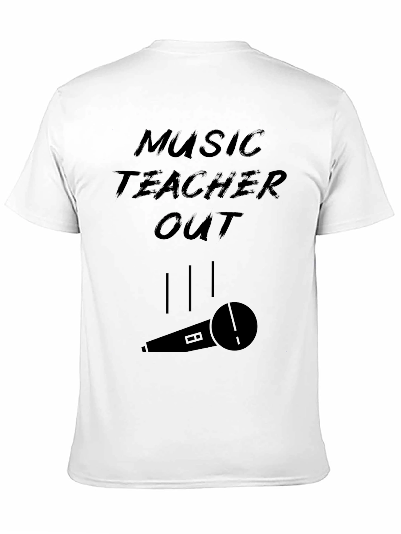 Music Teacher Out T-Shirt