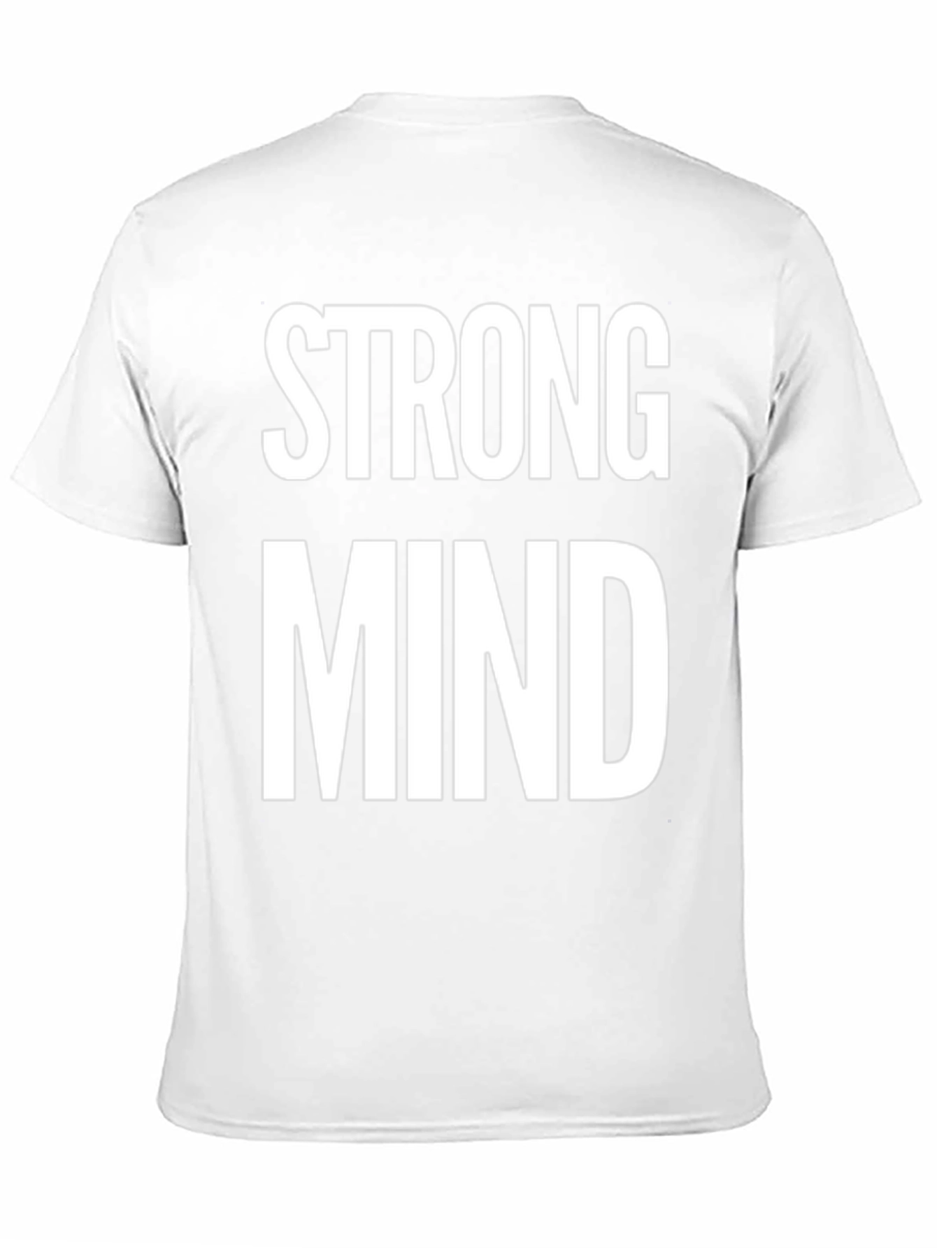 Strong Mind T-Shirt - Motivational Tee