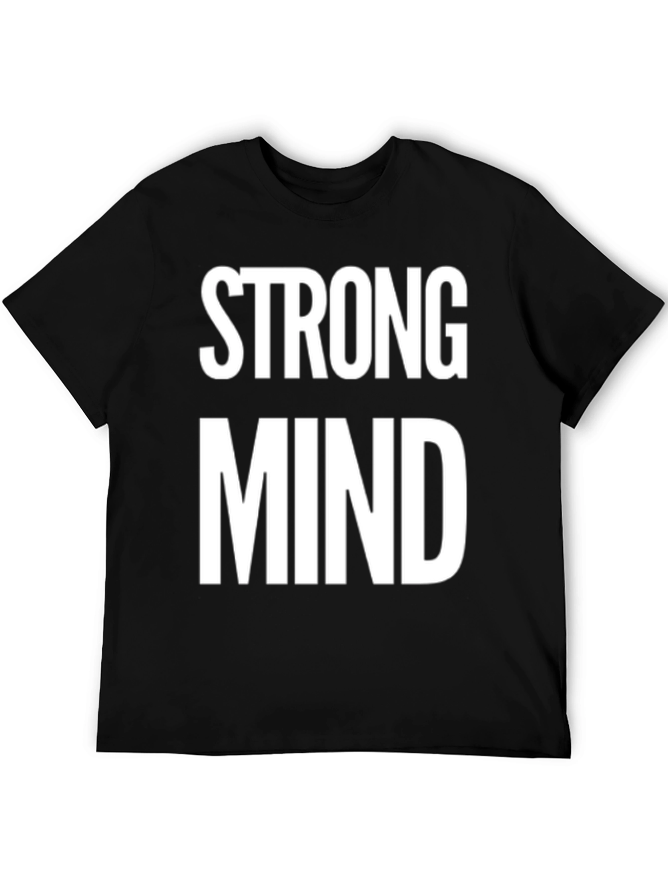 Strong Mind T-Shirt - Motivational Tee