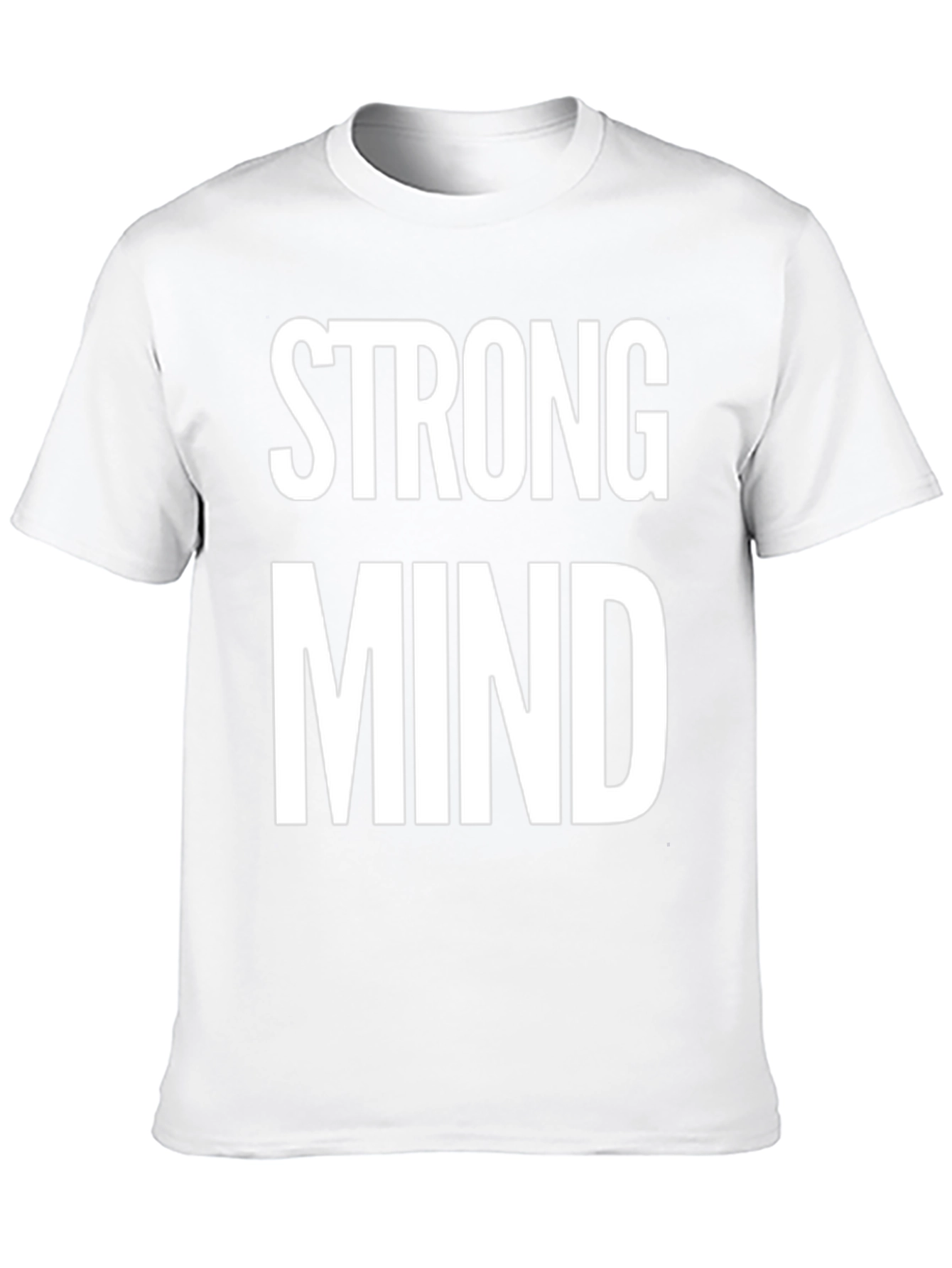 Strong Mind T-Shirt - Motivational Tee