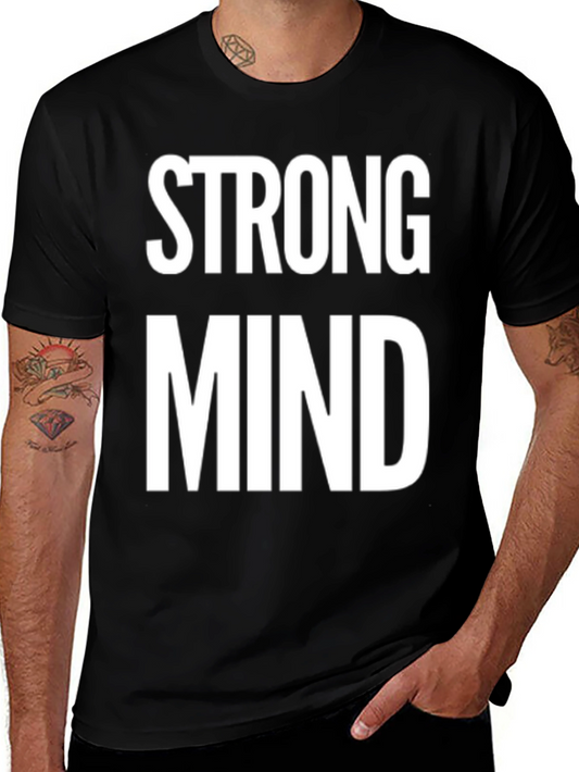 Strong Mind T-Shirt - Motivational Tee