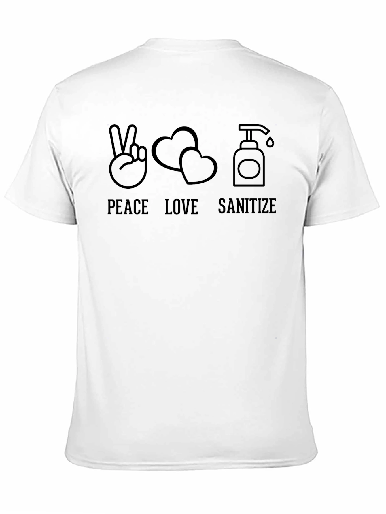 Peace Love Sanitize Graphic T-Shirt