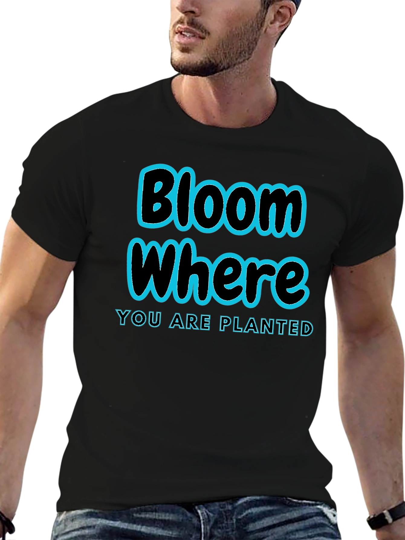 Bloom Where Youre Planted T-Shirt