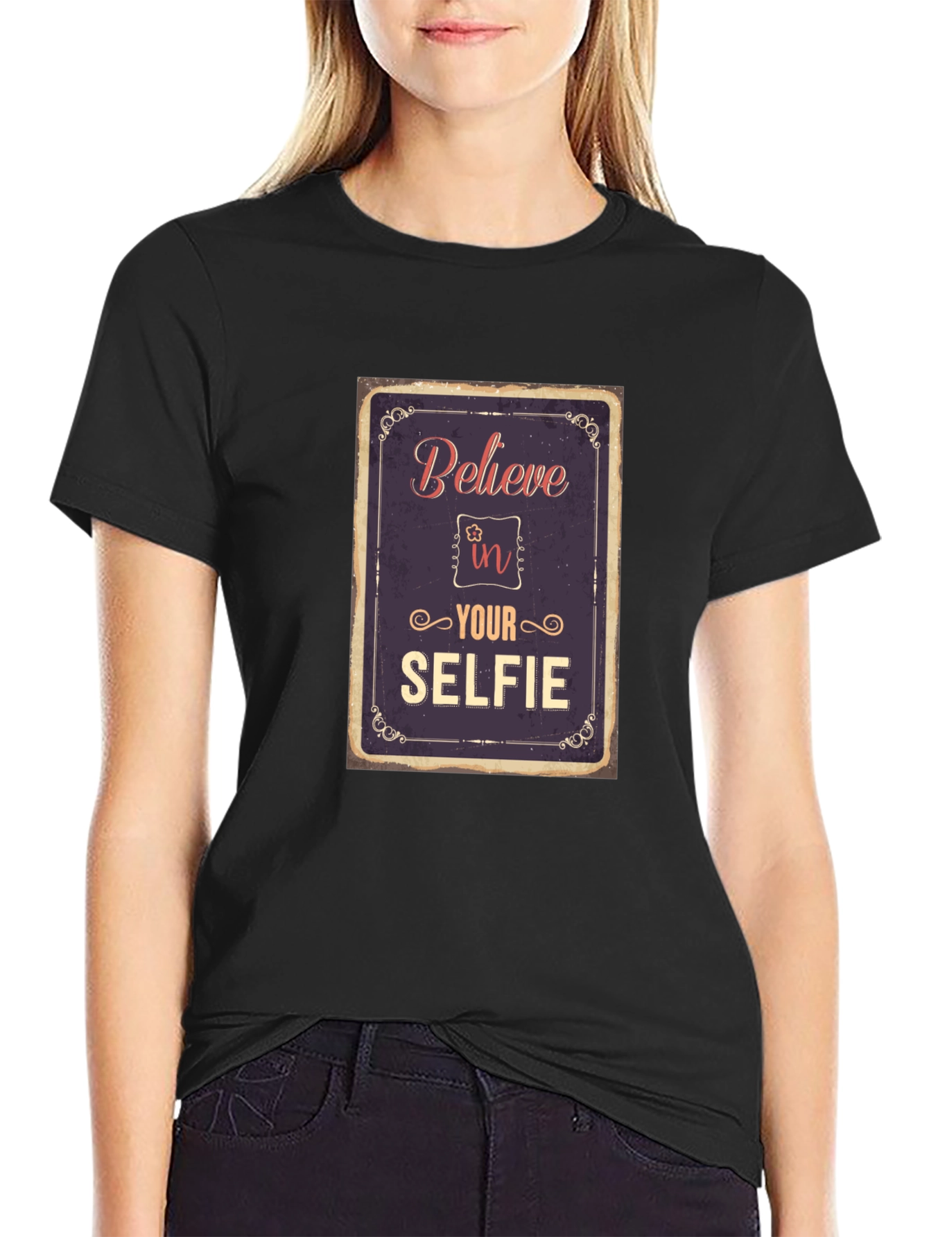 Believe In Your Selfie T-Shirt