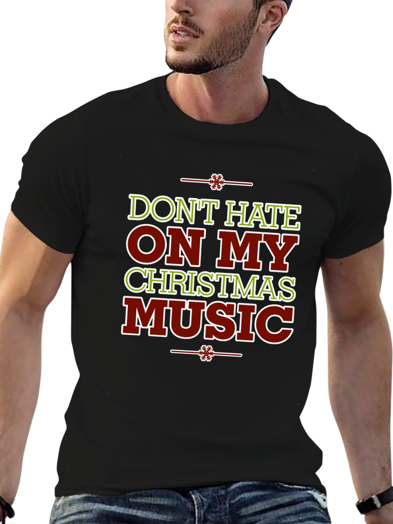 Dont Hate On My Christmas Music Holiday Graphic Tee