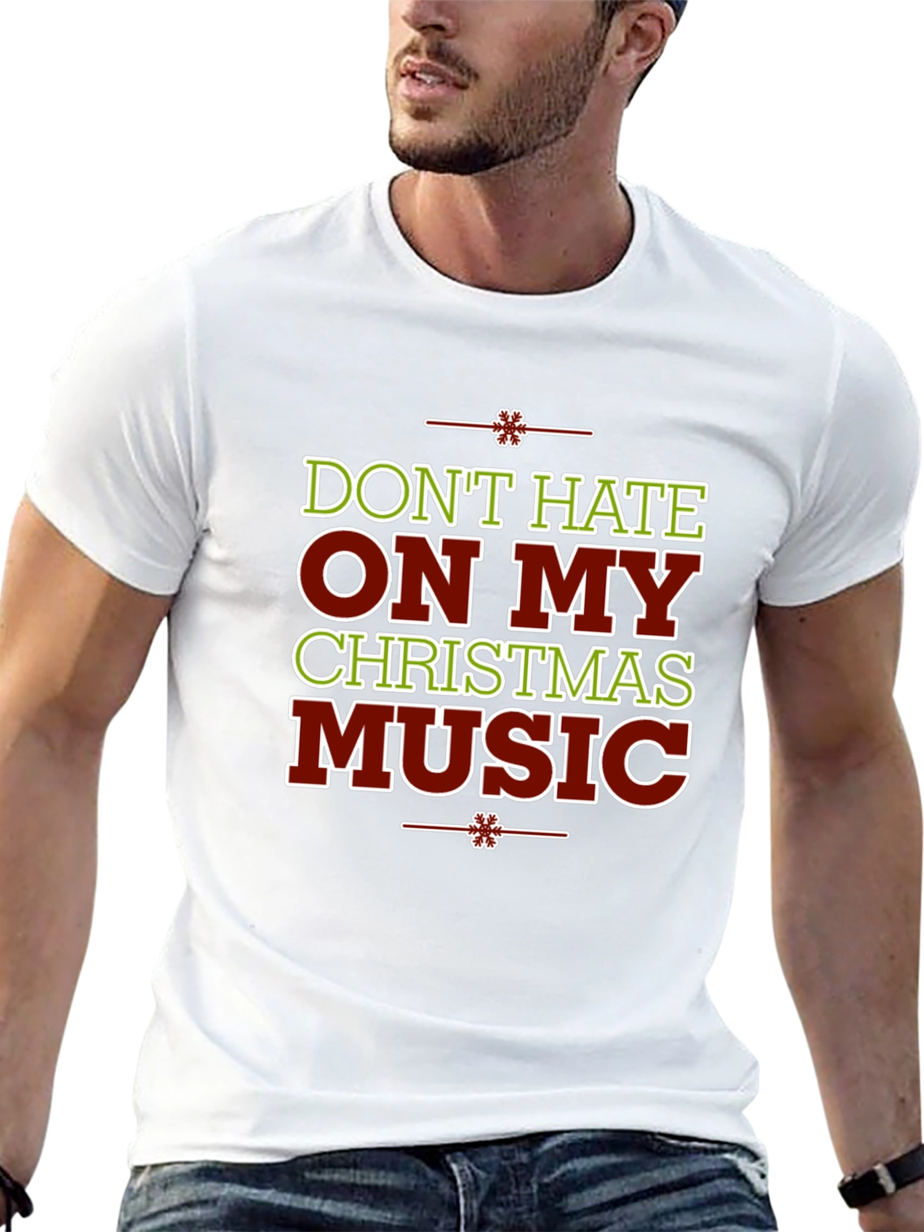 Dont Hate On My Christmas Music Holiday Graphic Tee