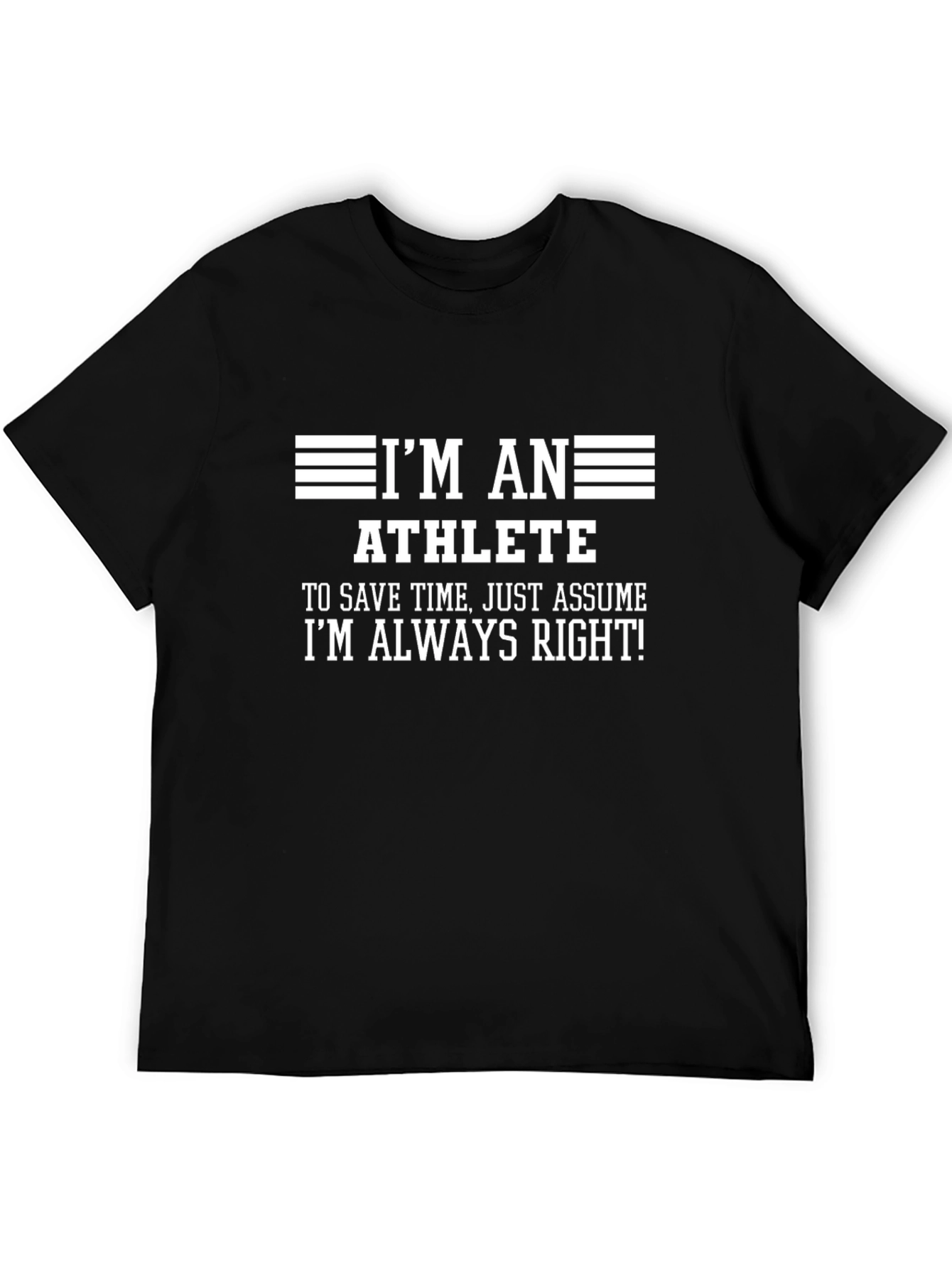 Athlete Funny Graphic T-Shirt - Always Right Tee