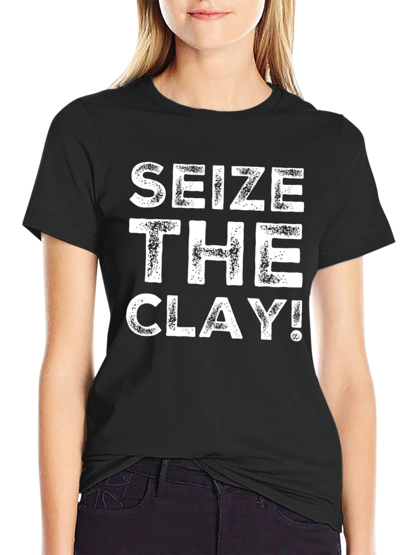 Seize The Clay! Black Graphic Print T-Shirt