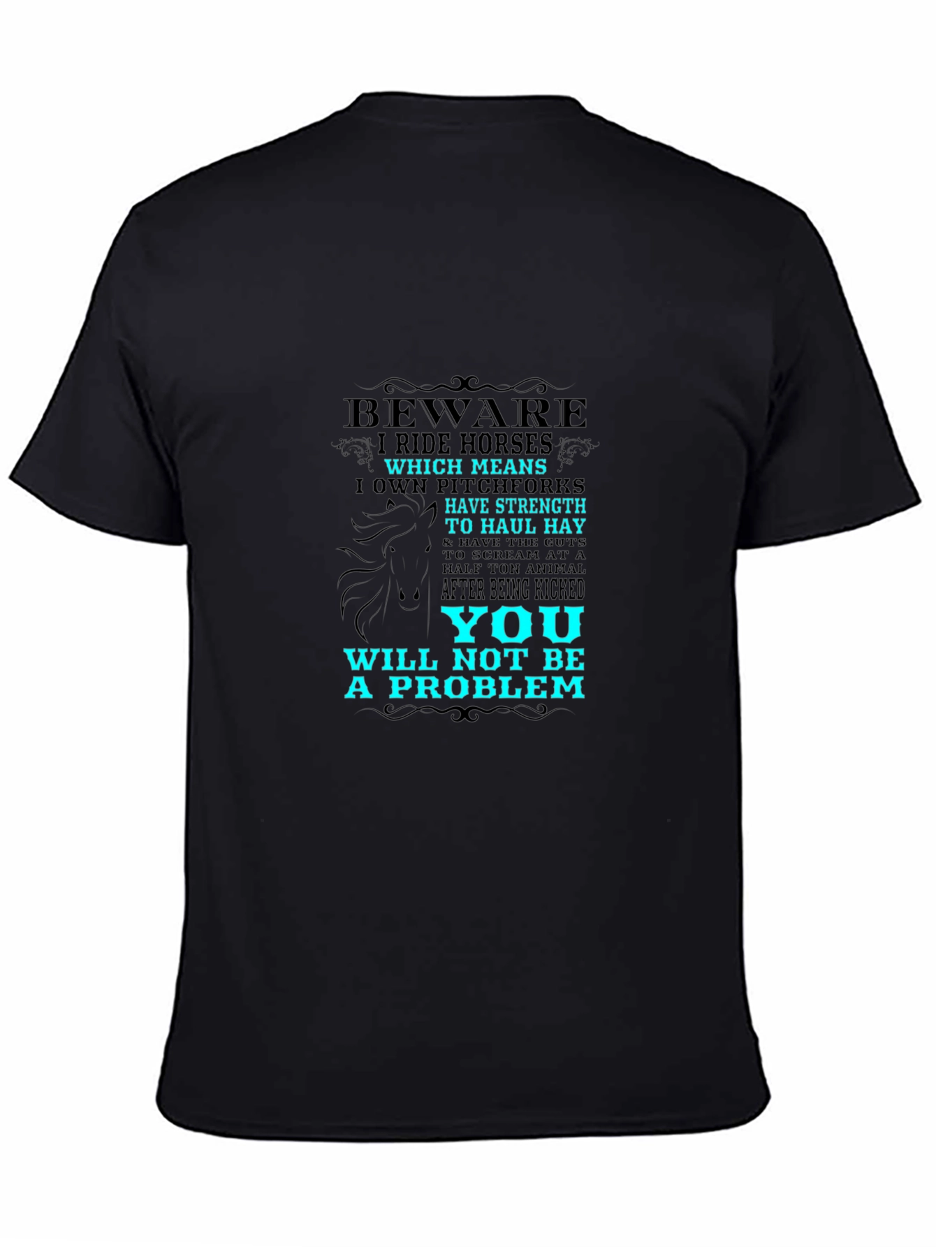 Beware I Ride Horses Graphic T-Shirt