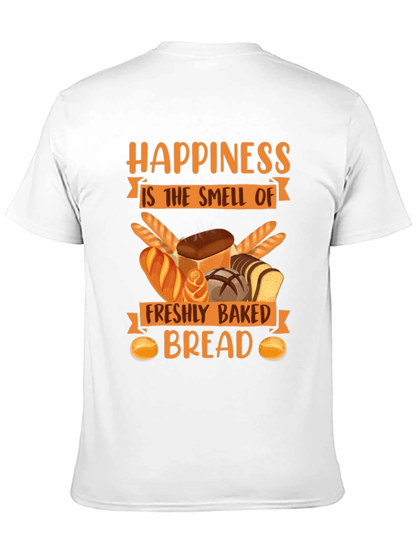 Happiness is Bread T-Shirt