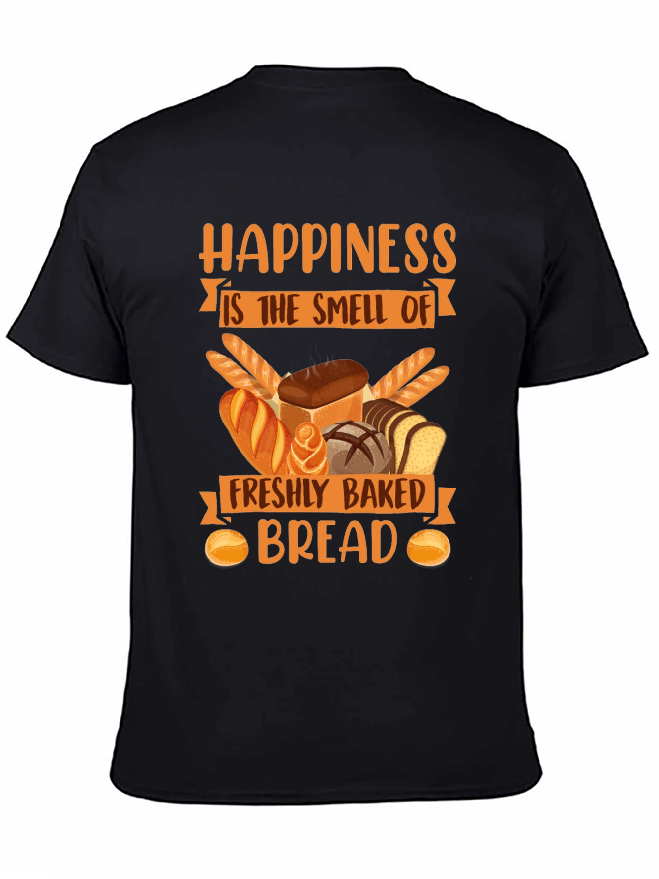 Happiness is Bread T-Shirt