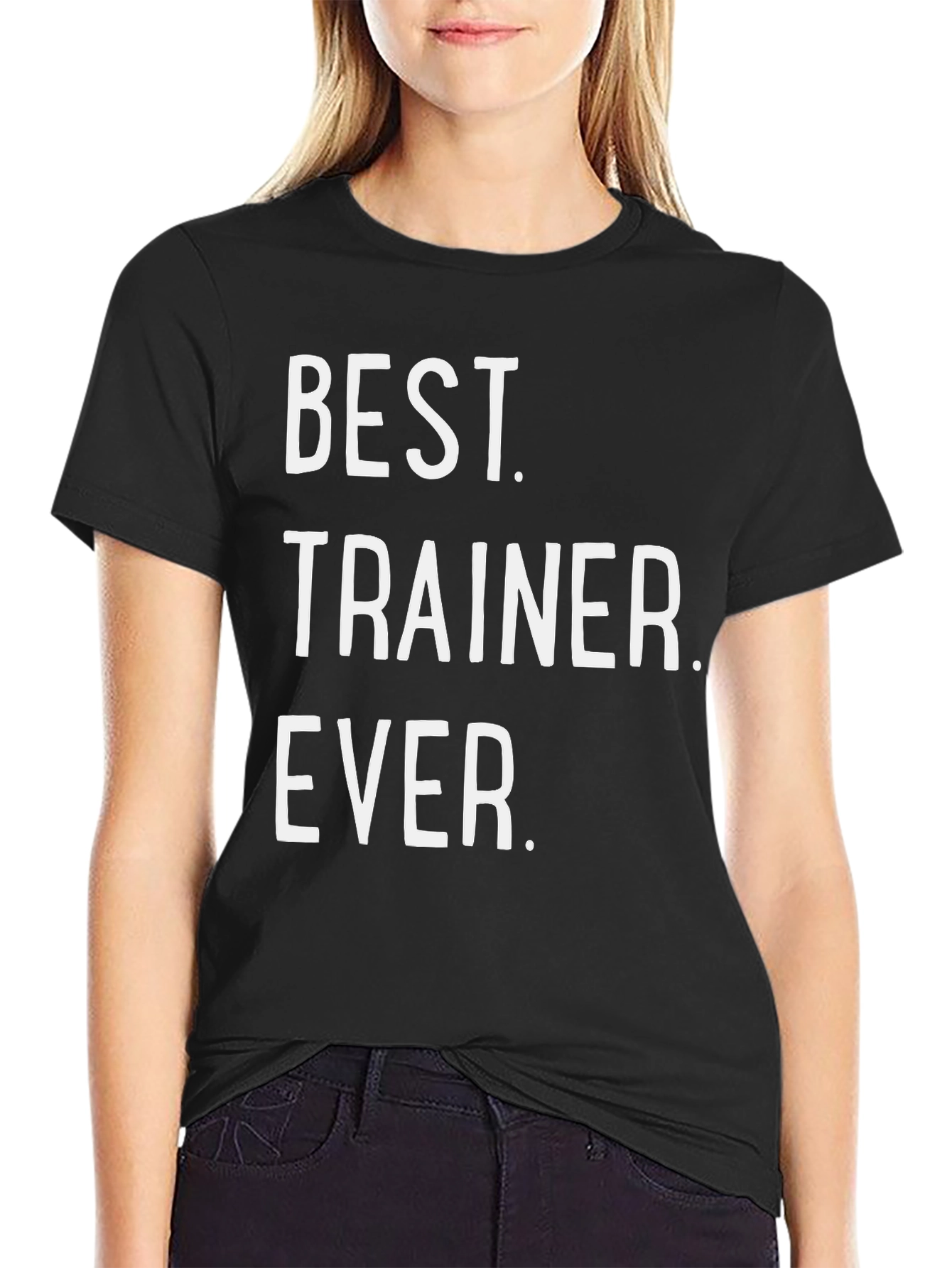 Best Trainer Ever T-Shirt - Workout Motivation