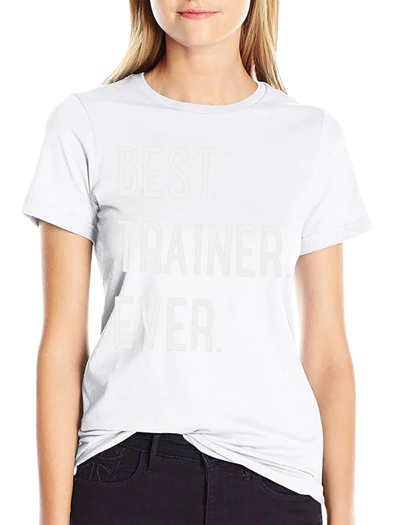 Best Trainer Ever T-Shirt - Workout Motivation