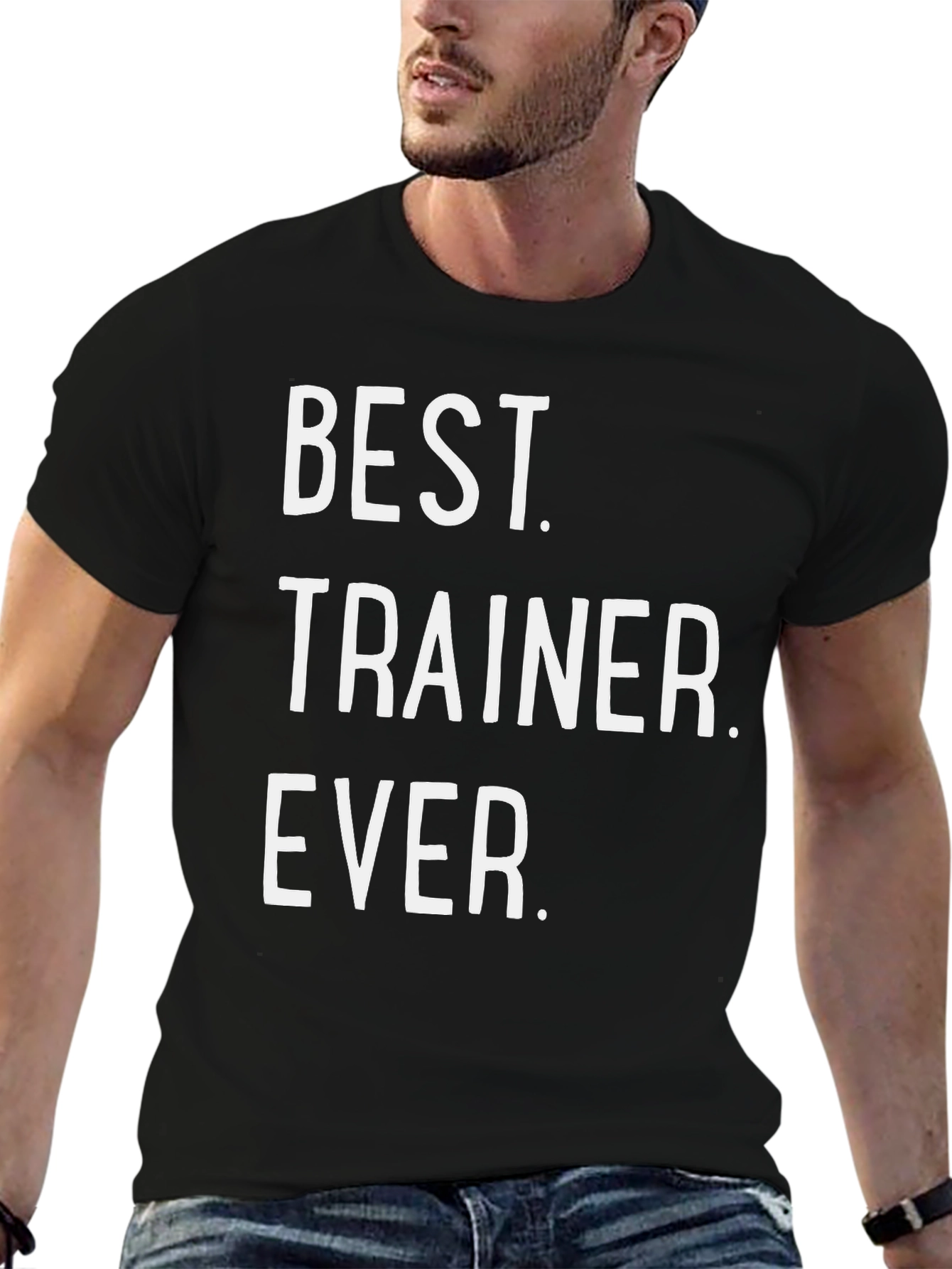 Best Trainer Ever T-Shirt - Workout Motivation