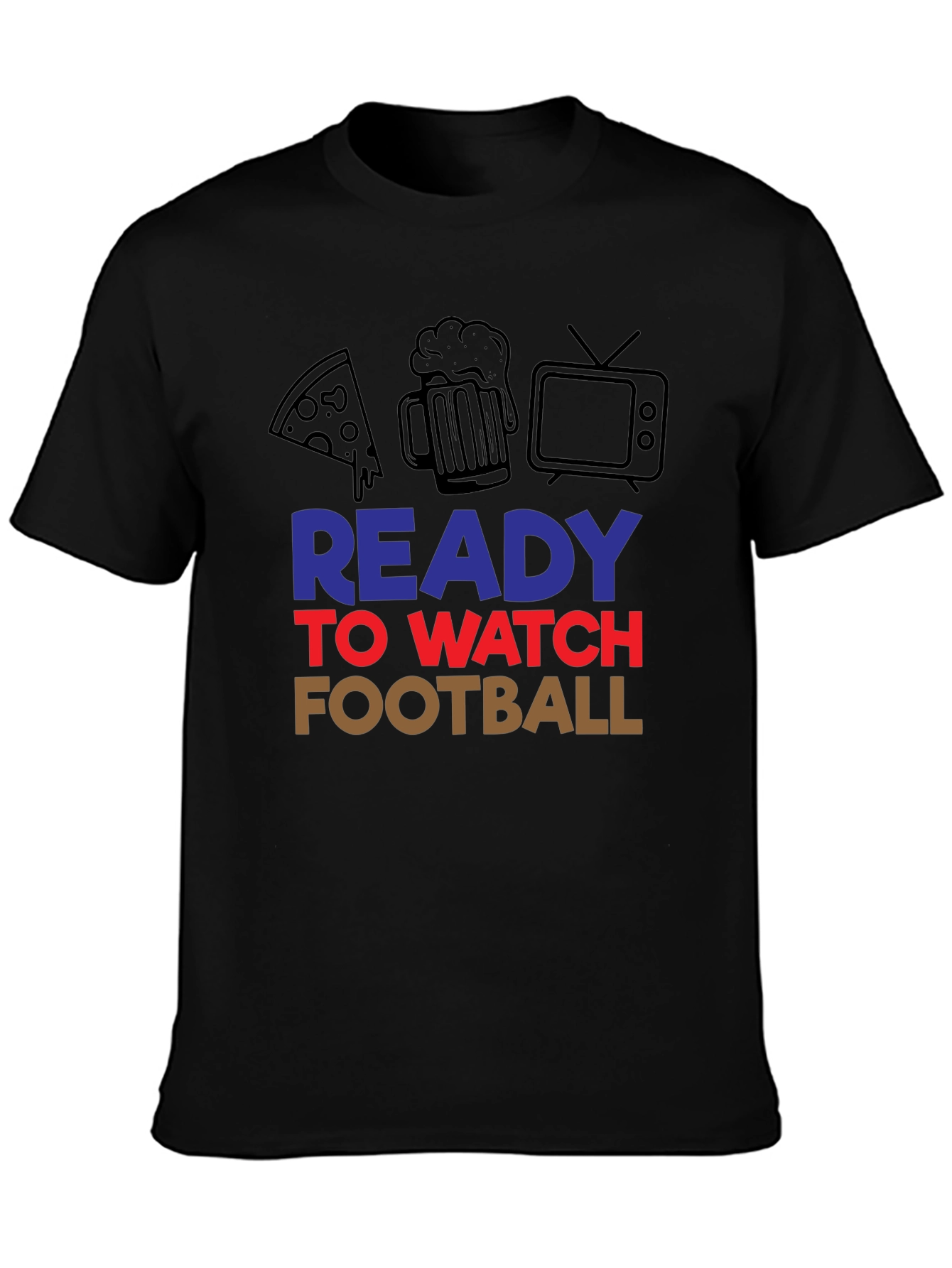 Ready to Watch Football T-Shirt