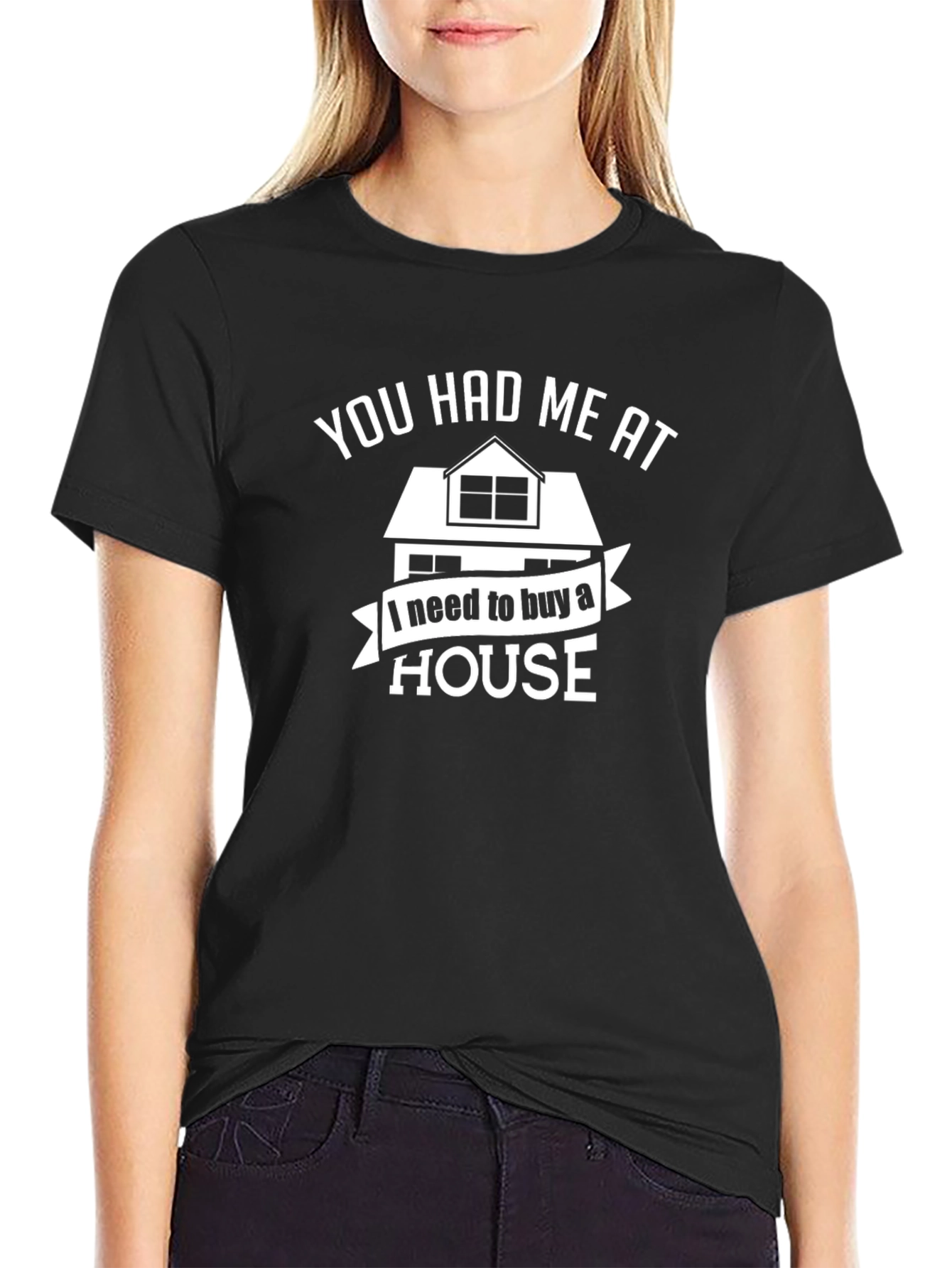 You Had Me At House T-Shirt