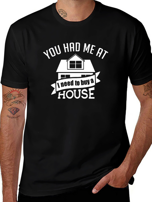 You Had Me At House T-Shirt