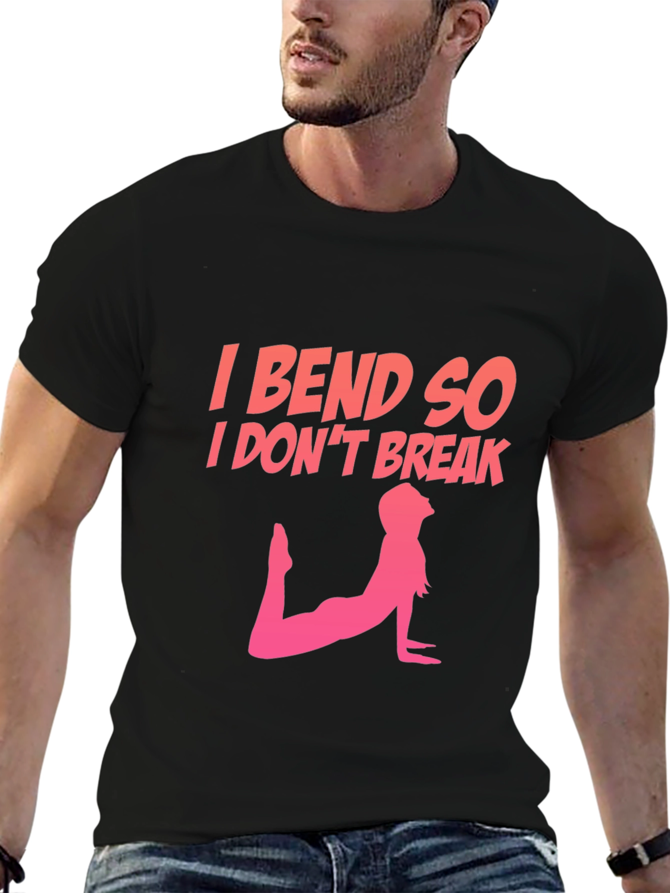 I Bend So I Dont Break Yoga T-Shirt