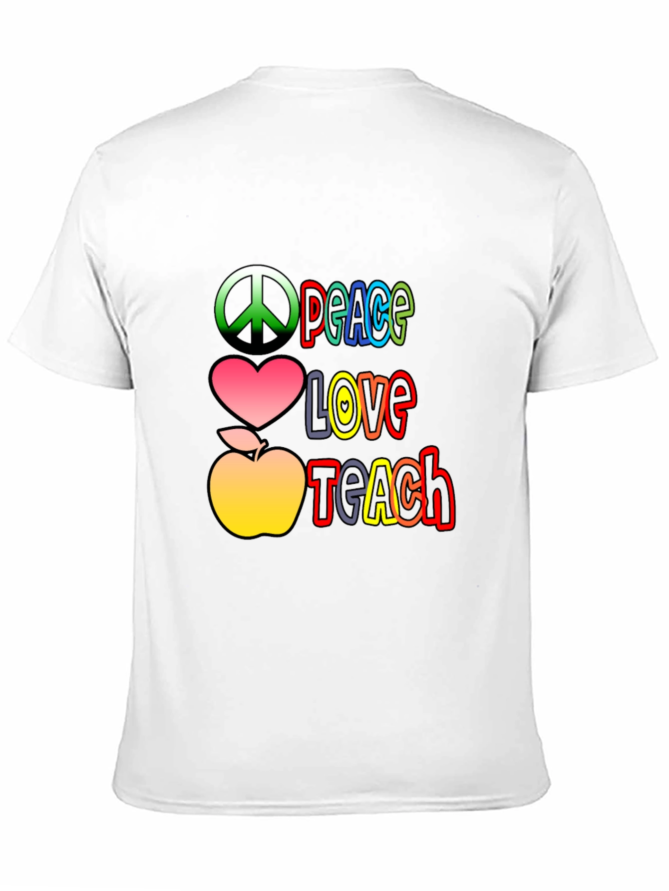 Peace Love Teach T-Shirt - Back to School