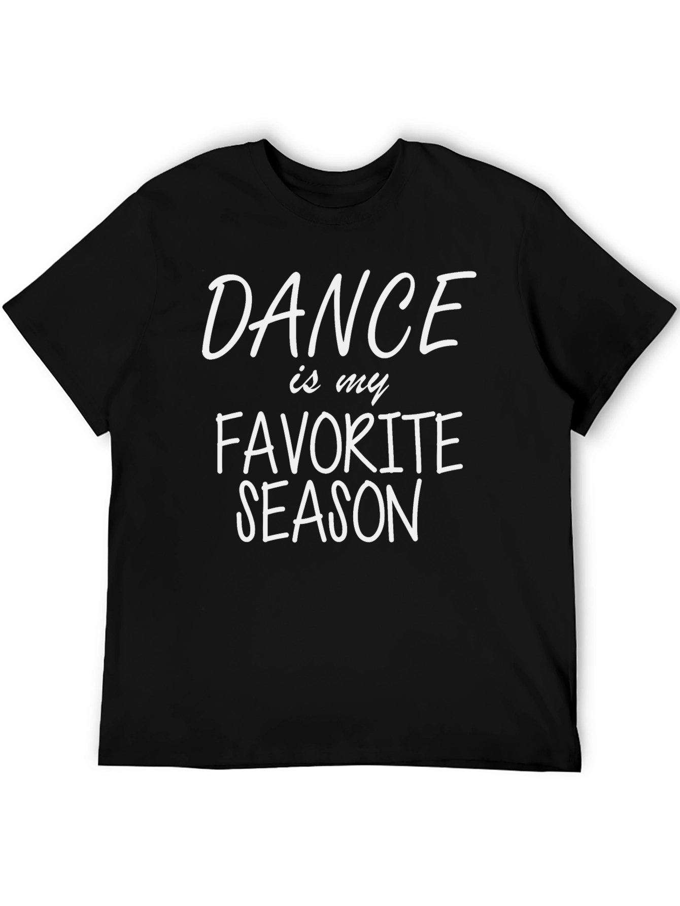 Dance is My Favorite Season Black T-Shirt