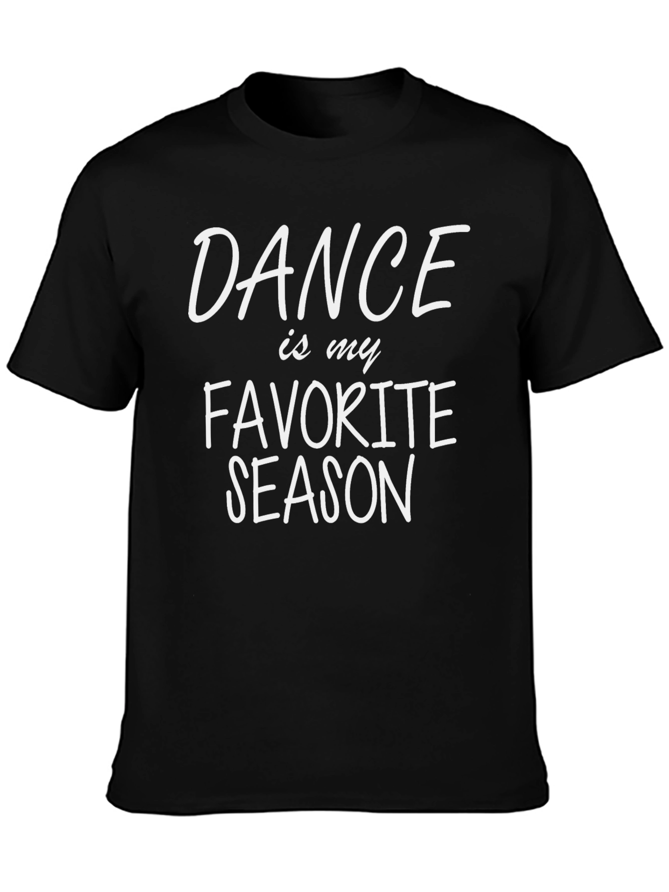 Dance is My Favorite Season Black T-Shirt
