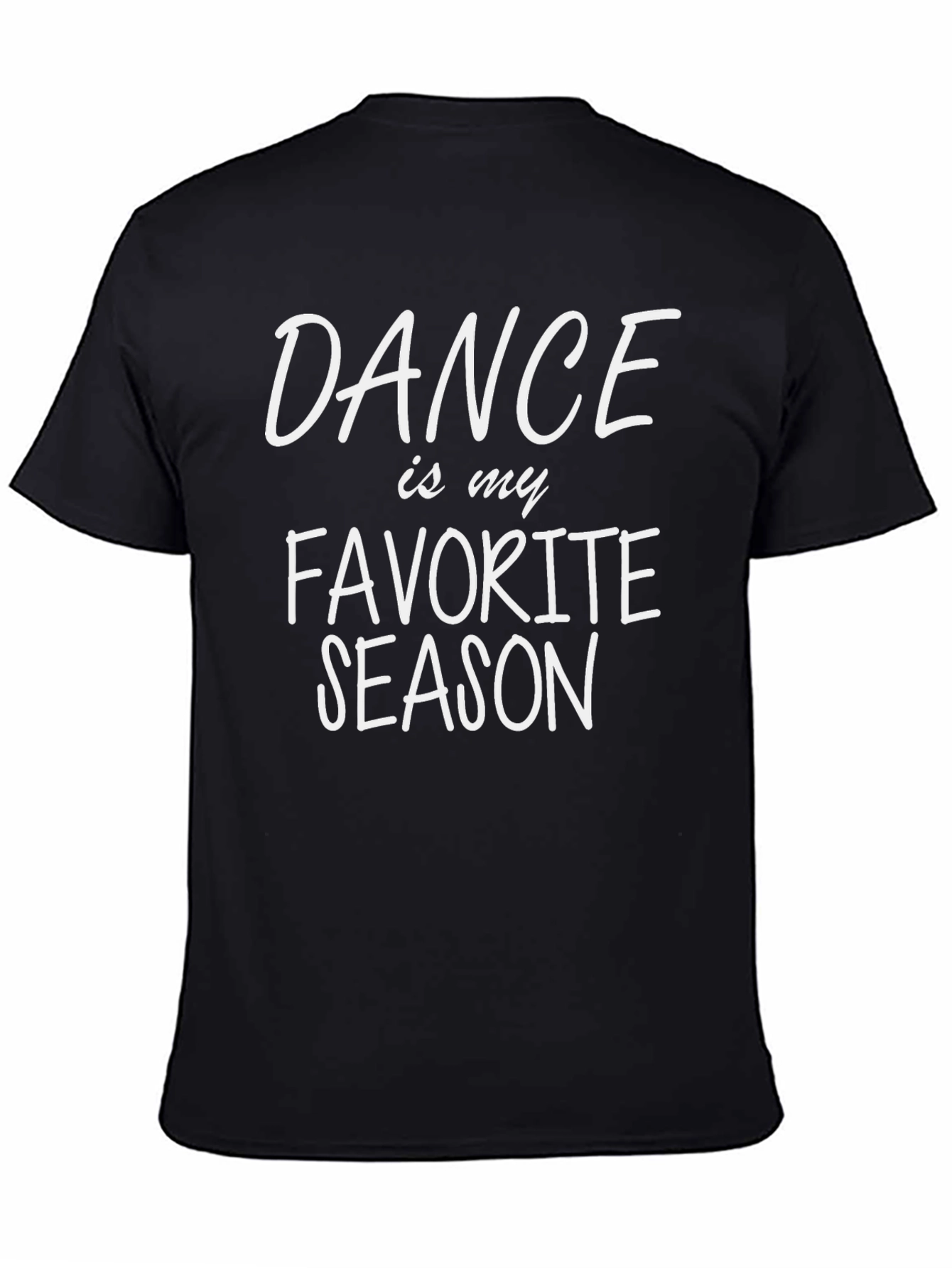 Dance is My Favorite Season Black T-Shirt