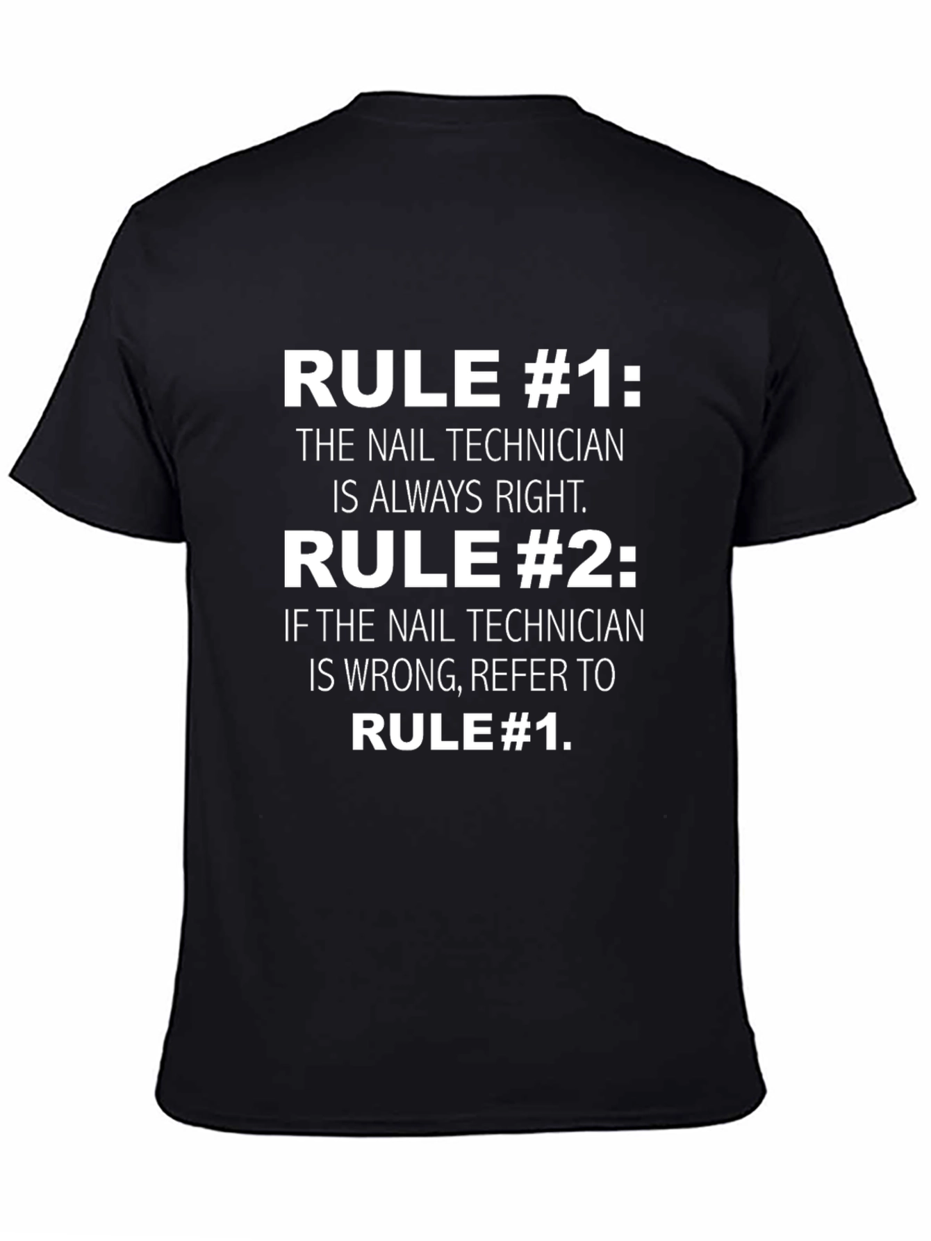 Nail Technician Rule T-Shirt