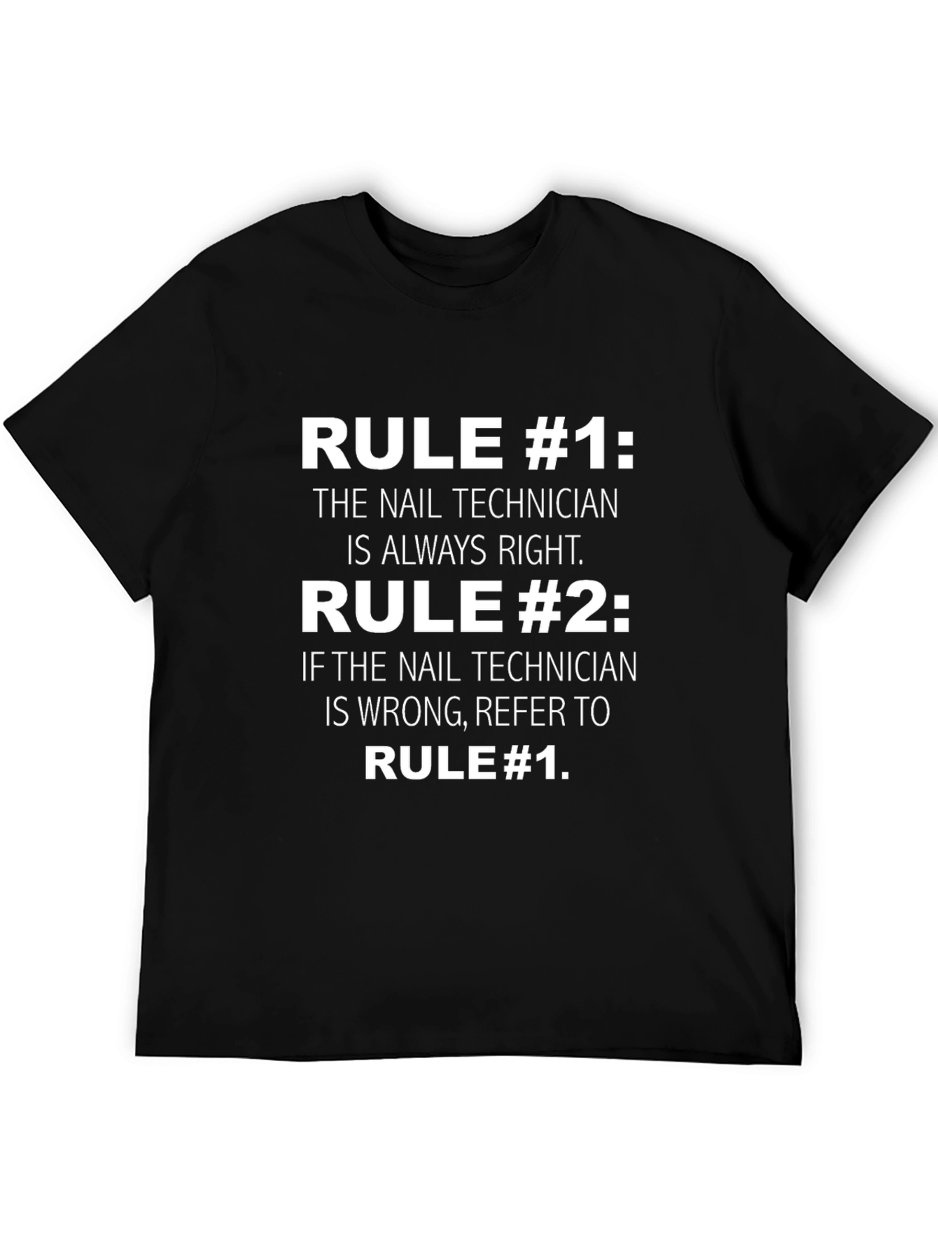 Nail Technician Rule T-Shirt