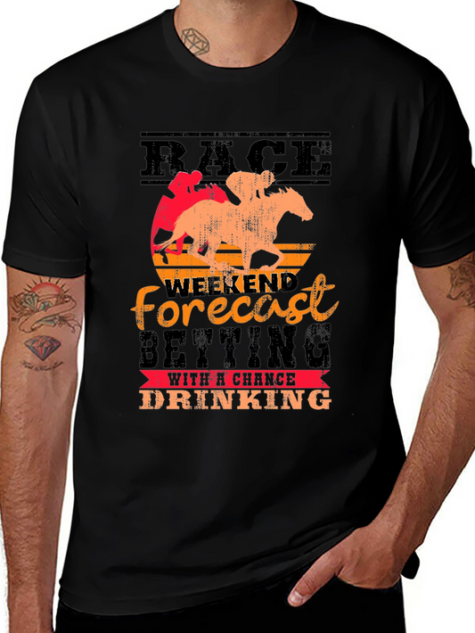 Race Weekend Forecast T-Shirt - Drinking & Betting Tee