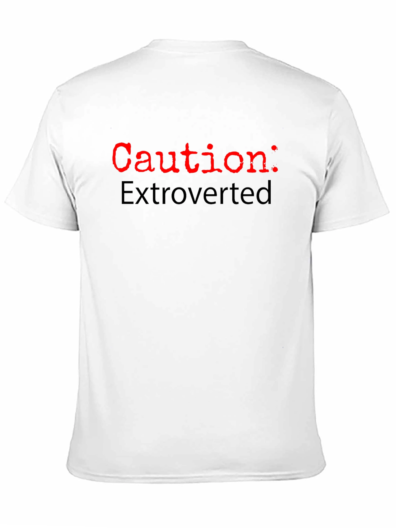 Caution: Extroverted Graphic T-Shirt