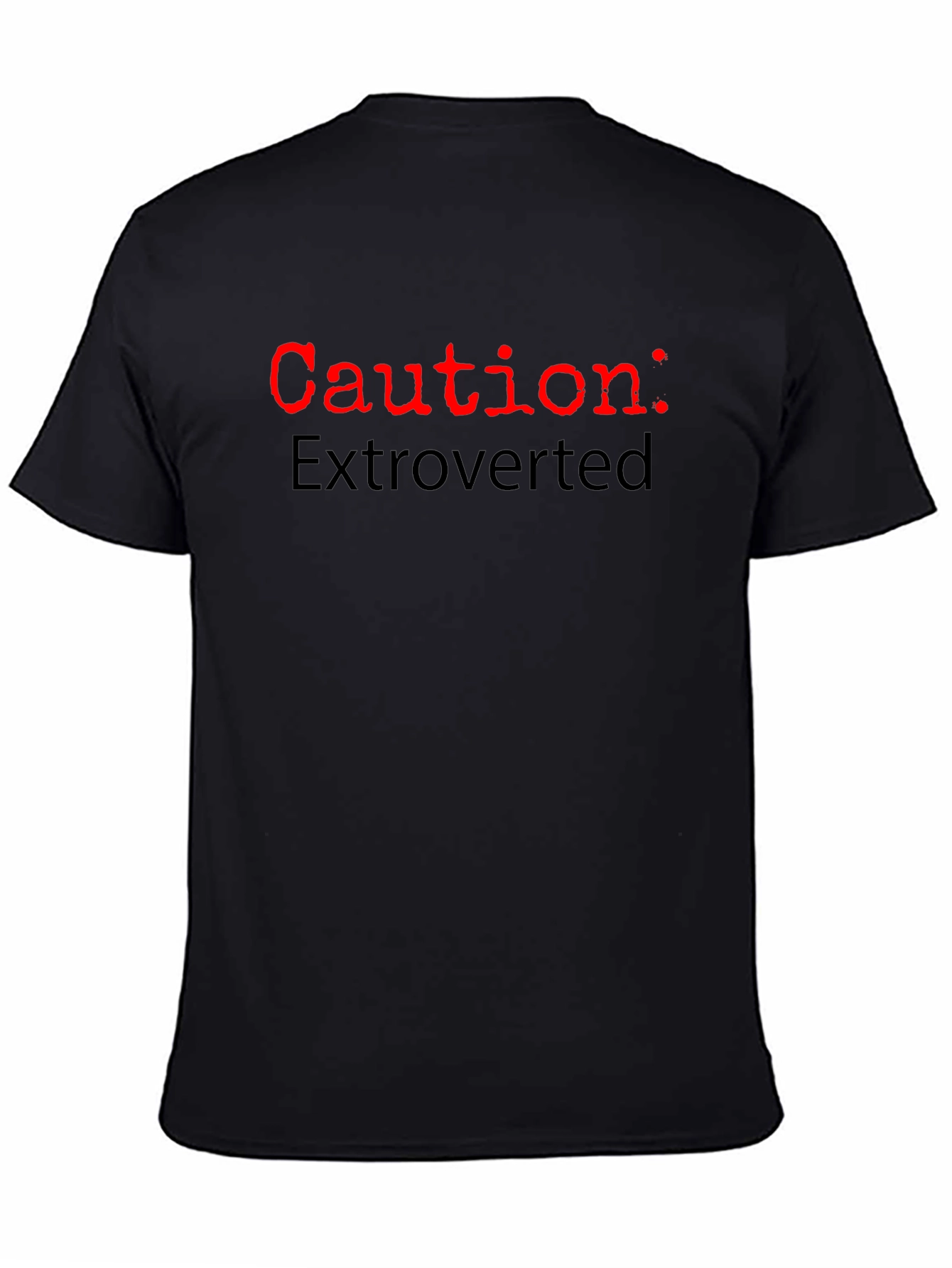 Caution: Extroverted Graphic T-Shirt