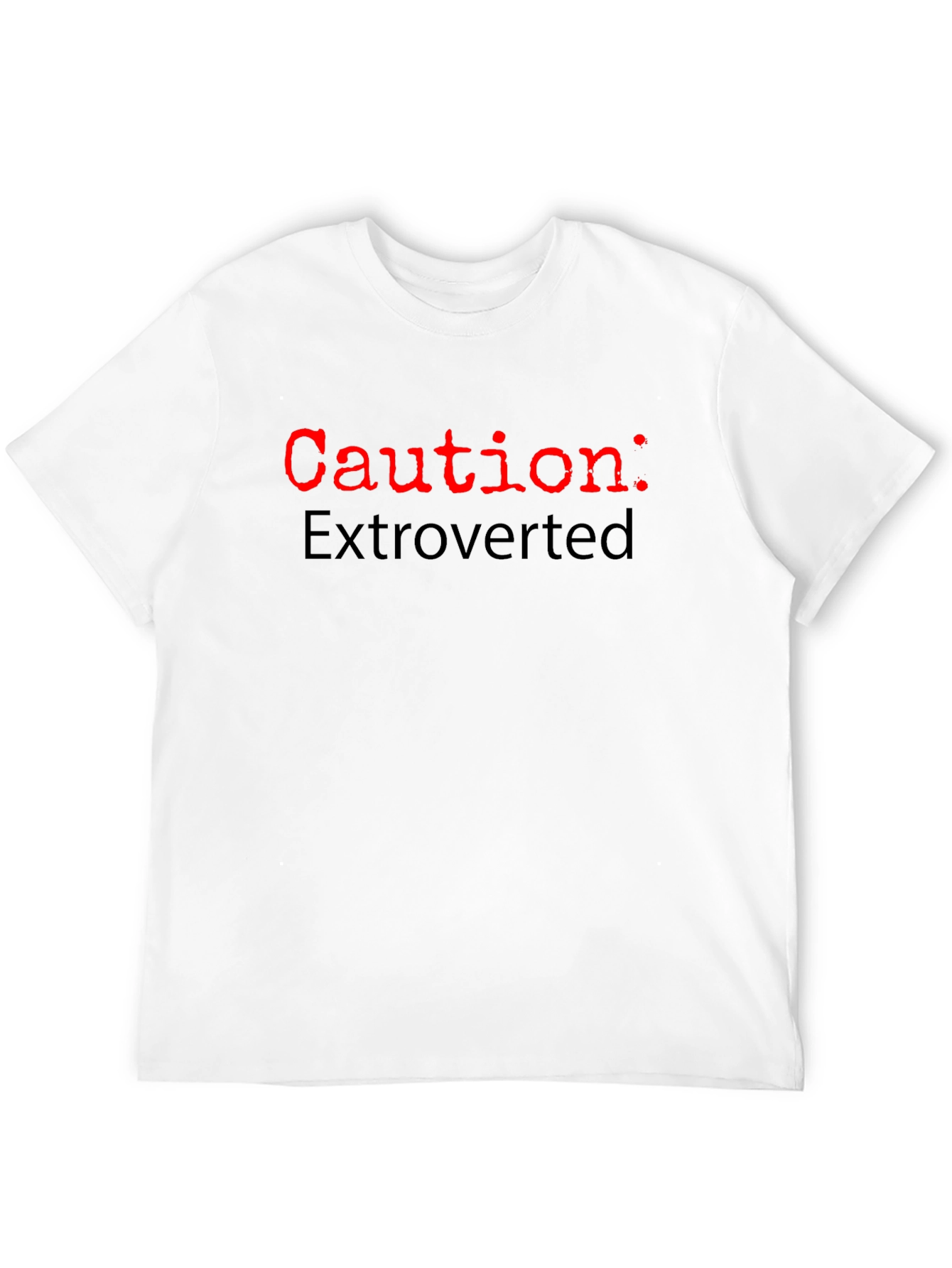Caution: Extroverted Graphic T-Shirt