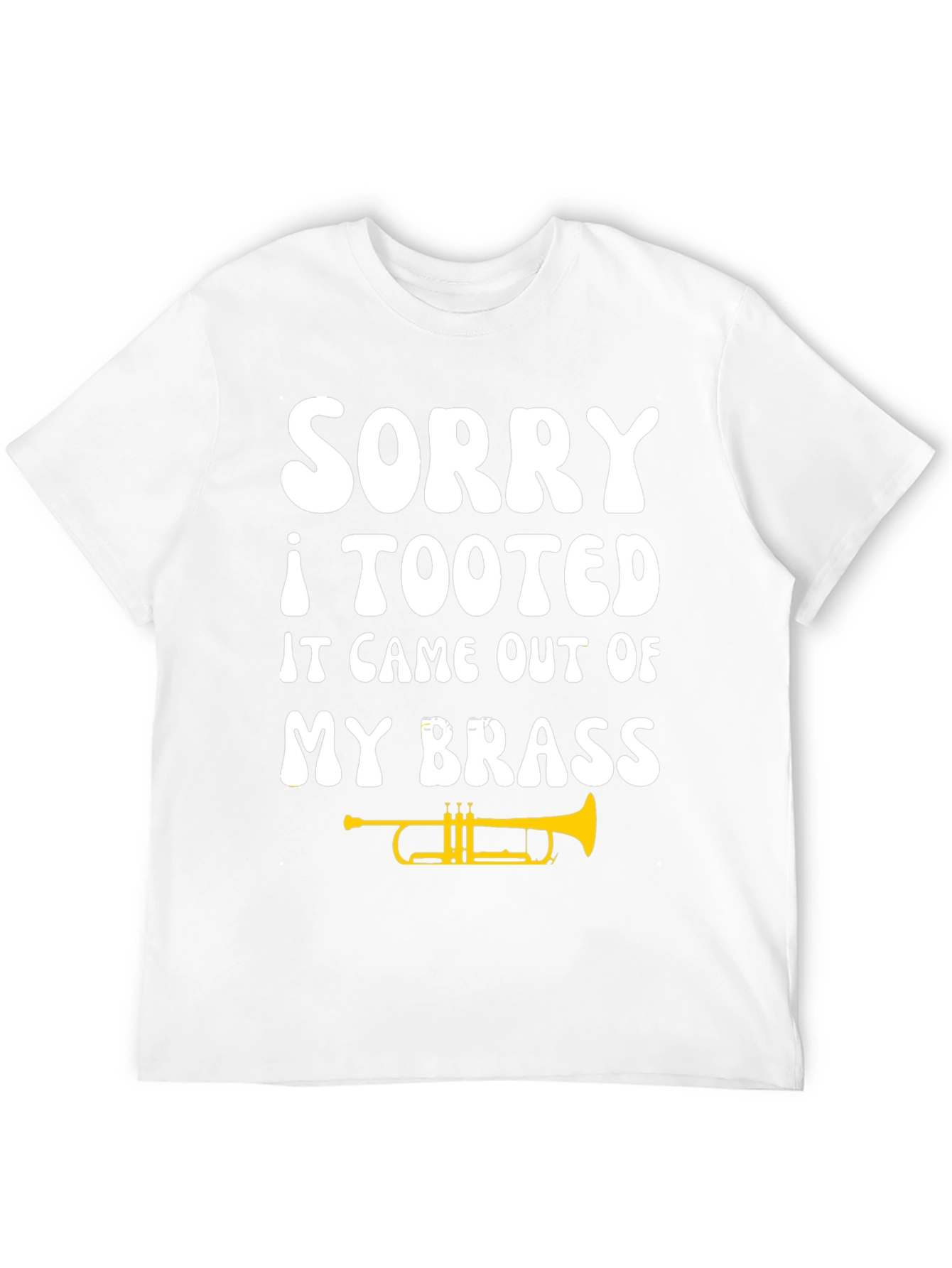 Sorry I Tooted Brass T-Shirt