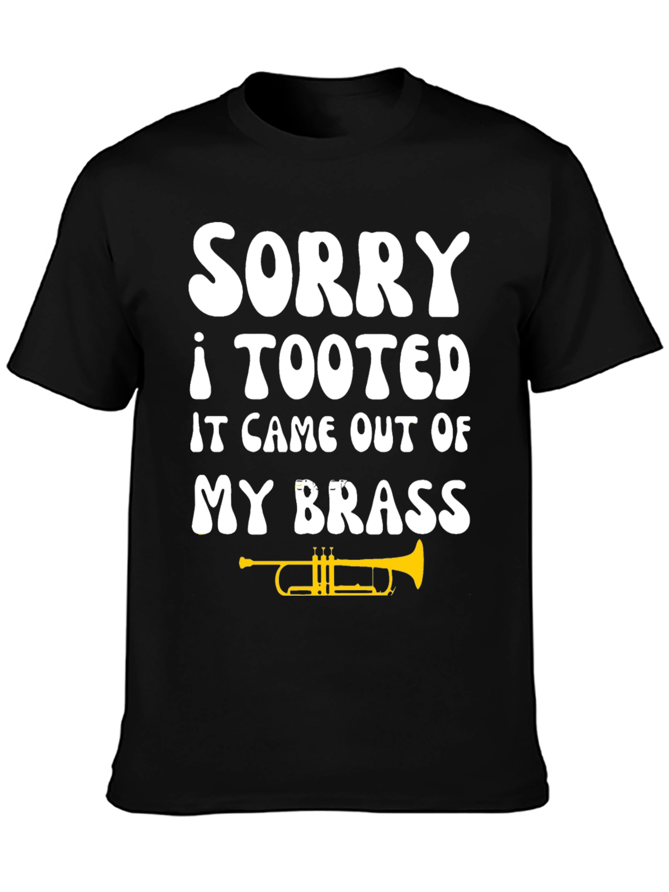 Sorry I Tooted Brass T-Shirt
