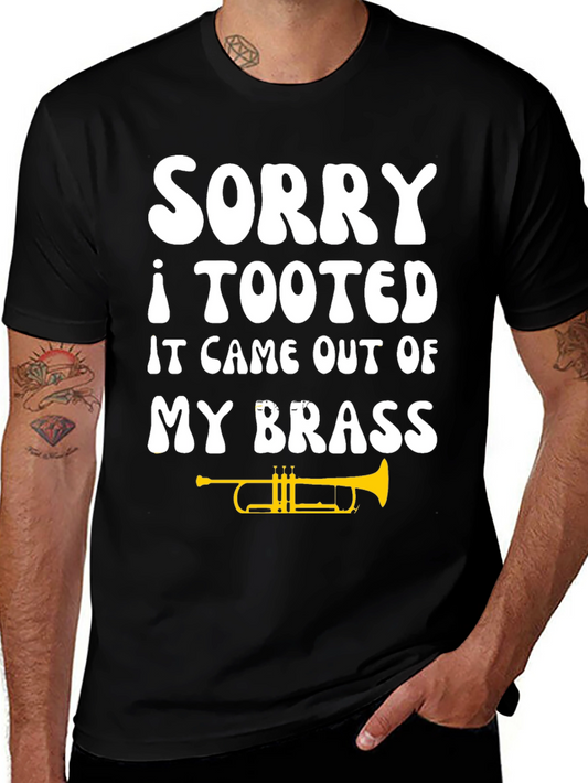 Sorry I Tooted Brass T-Shirt