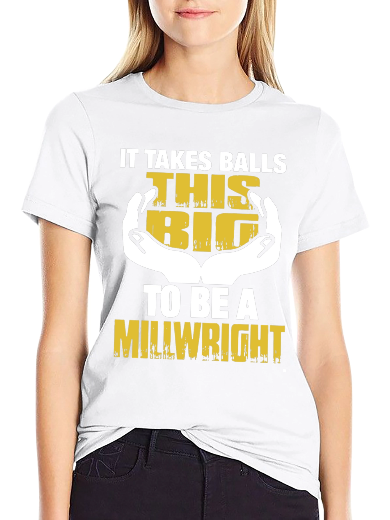 It Takes Balls This Big Millwright T-Shirt