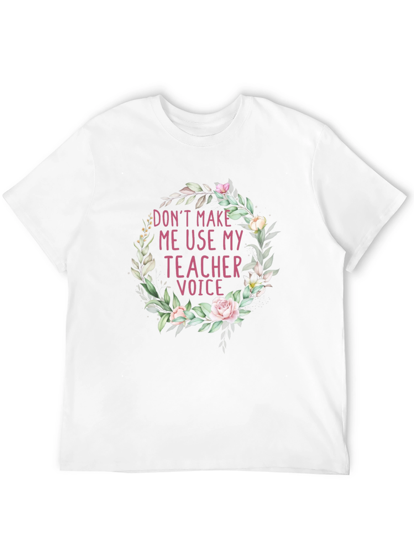 Teacher Voice Floral T-Shirt