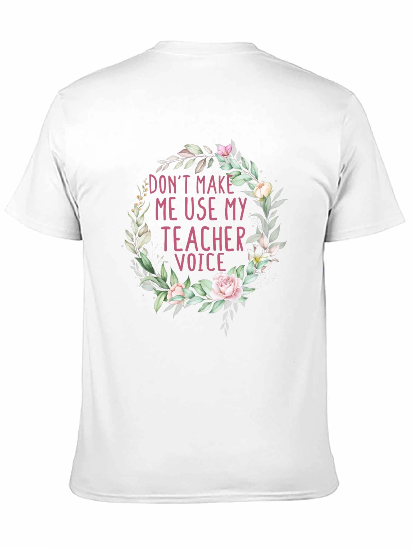 Teacher Voice Floral T-Shirt