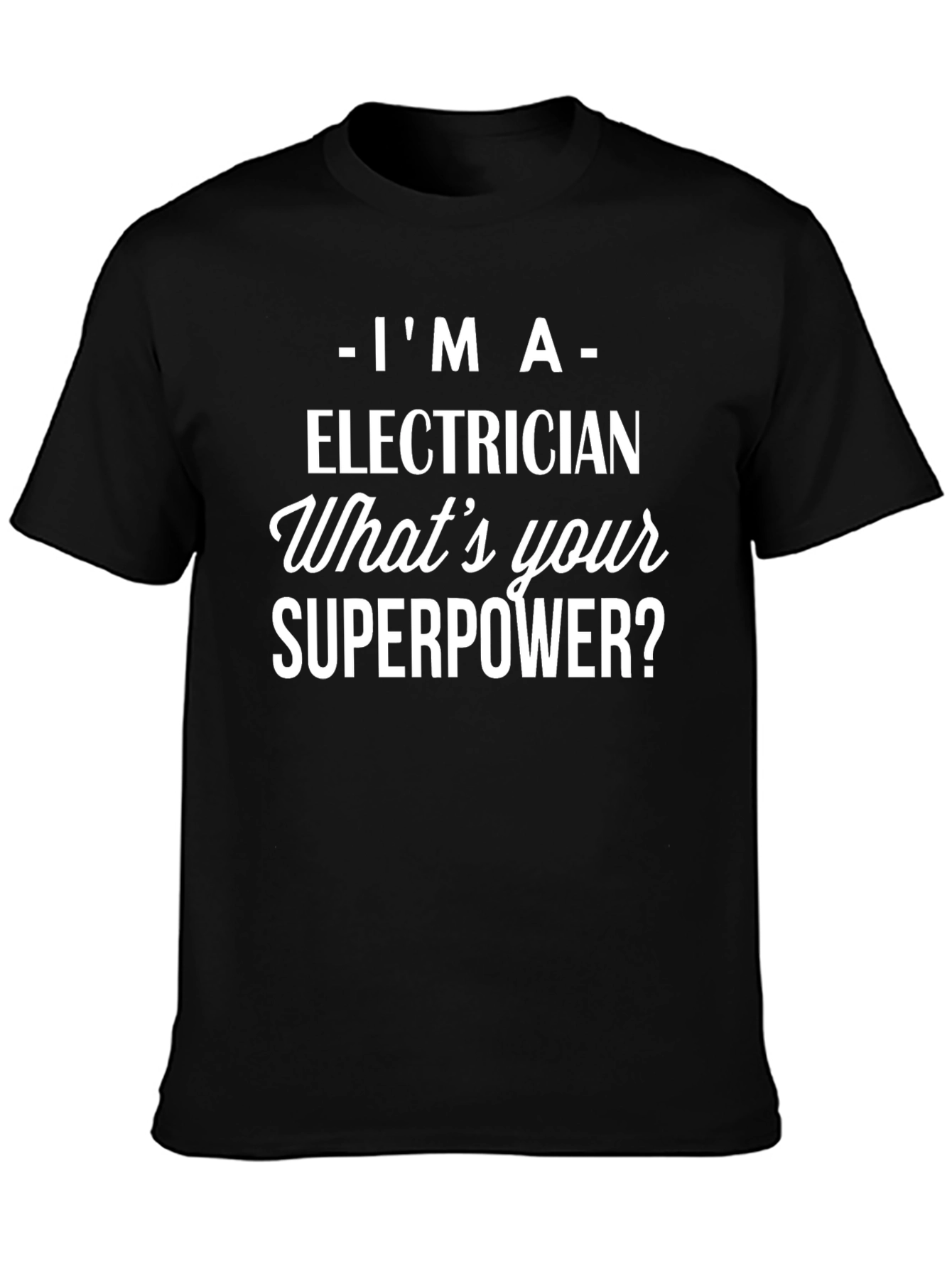 Electrician Superpower T-Shirt Funny Gift
