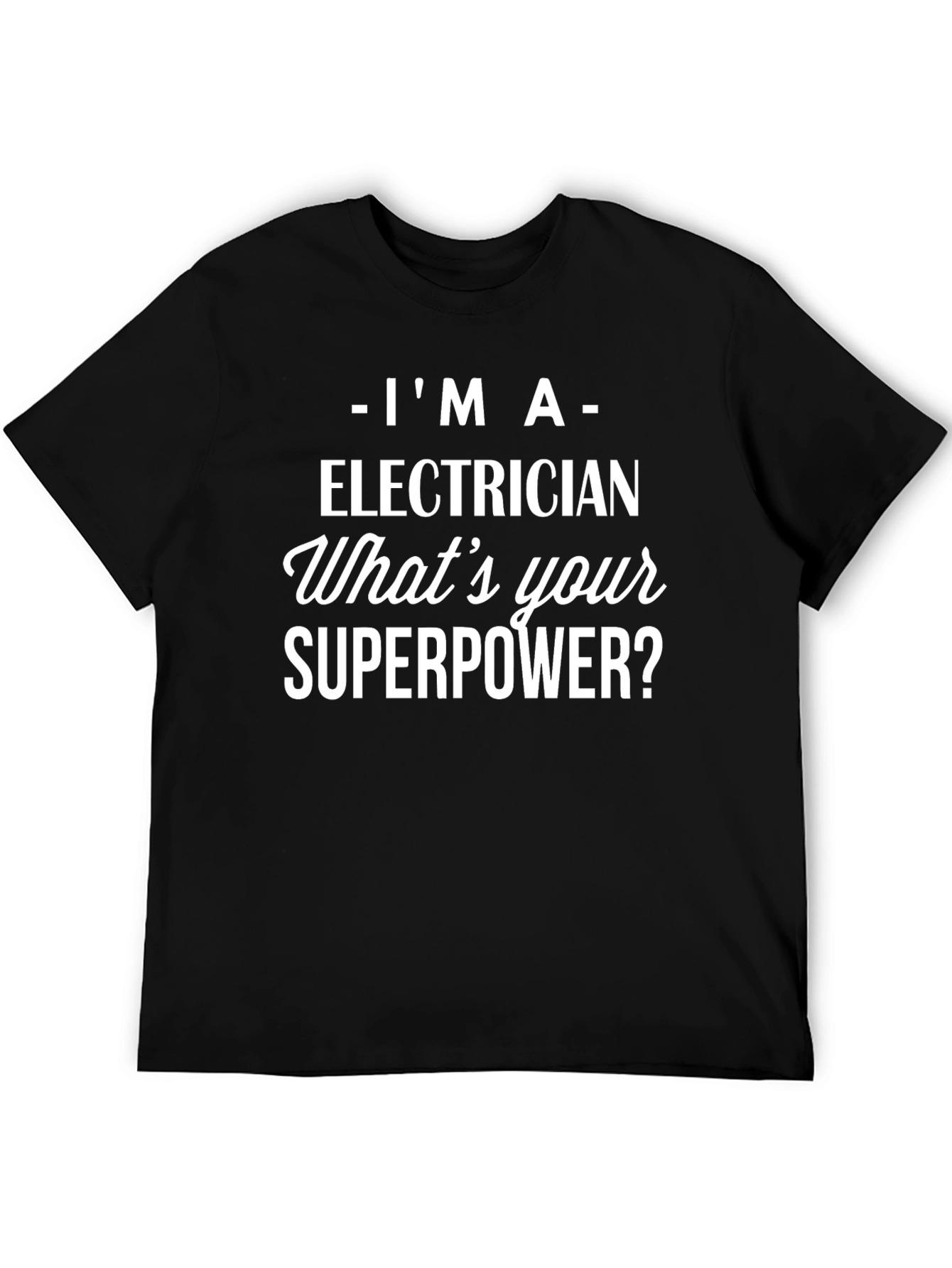 Electrician Superpower T-Shirt Funny Gift