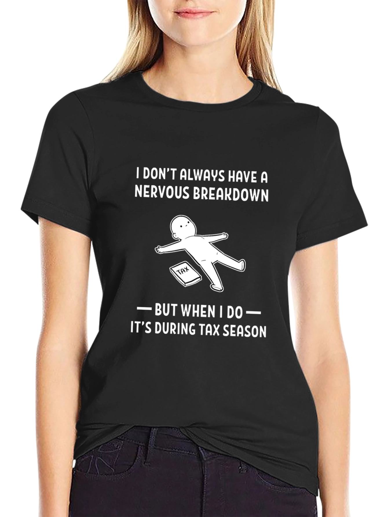 Tax Season Nervous Breakdown Graphic T-Shirt