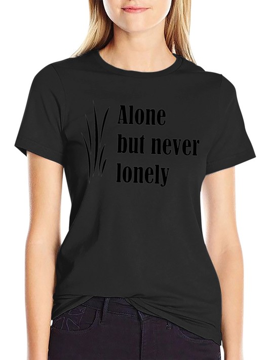 Alone But Never Lonely Graphic Tee - Black Cotton Shirt