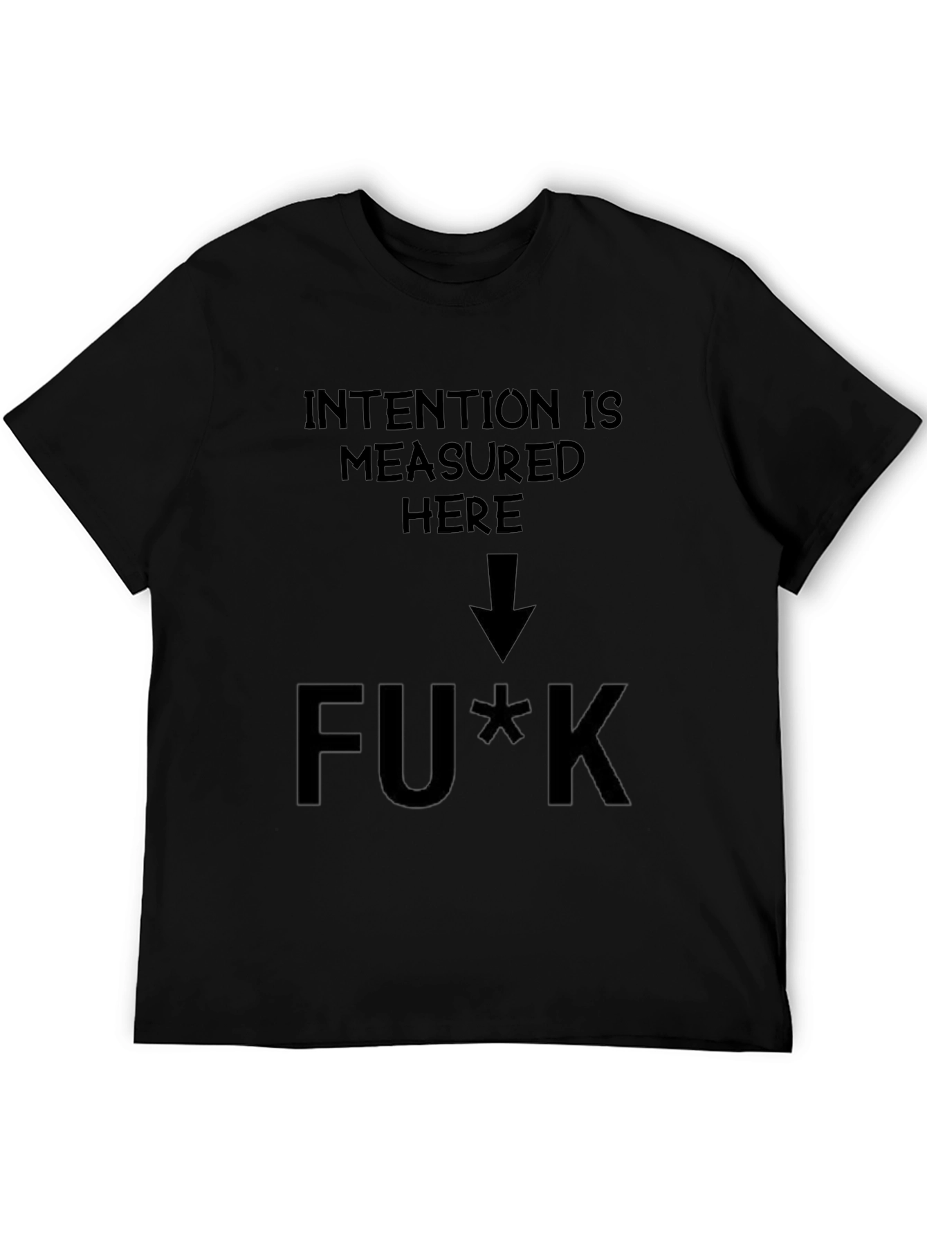 Intention Measured Here Graphic T-Shirt