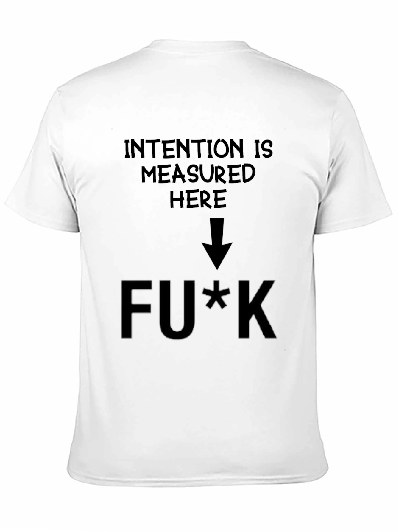 Intention Measured Here Graphic T-Shirt